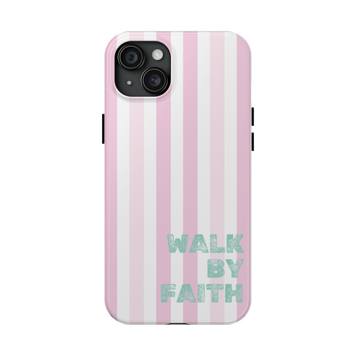 "Walk By Faith" Stripes