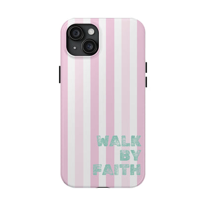 "Walk By Faith" Stripes