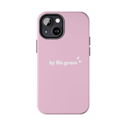 "by His grace" pink