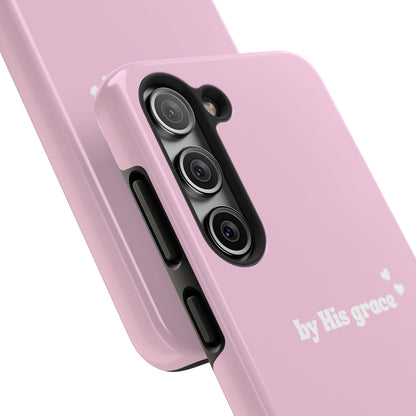 "by His grace" pink