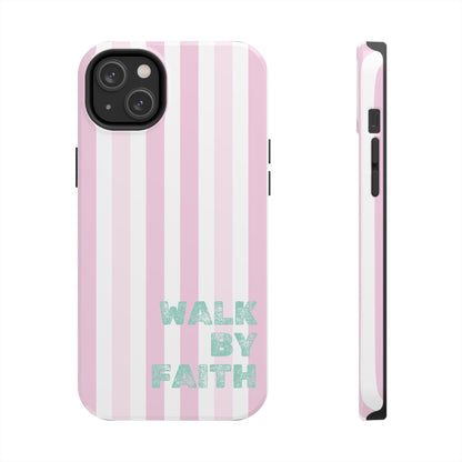 "Walk By Faith" Stripes