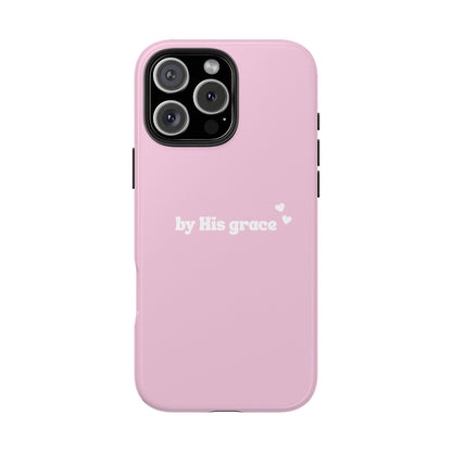 "by His grace" pink