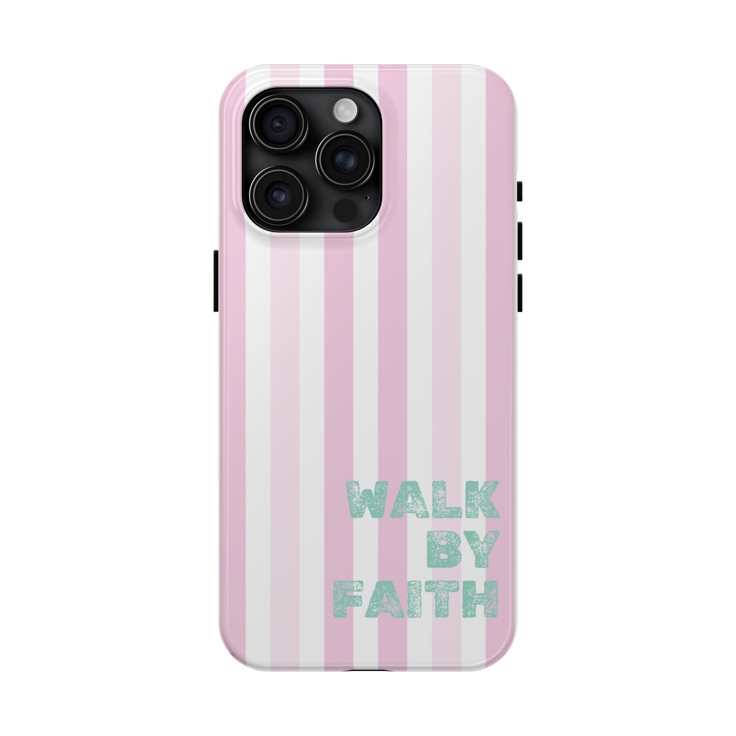 "Walk By Faith" Stripes