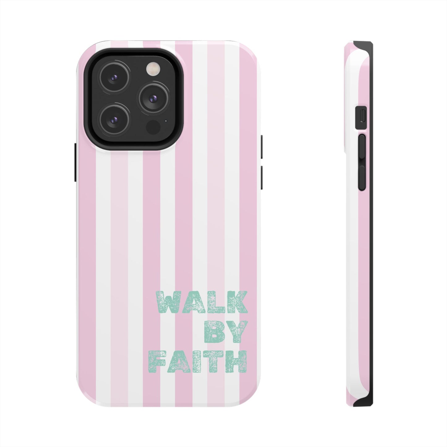 "Walk By Faith" Stripes