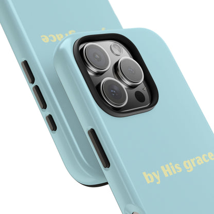 "by His grace"