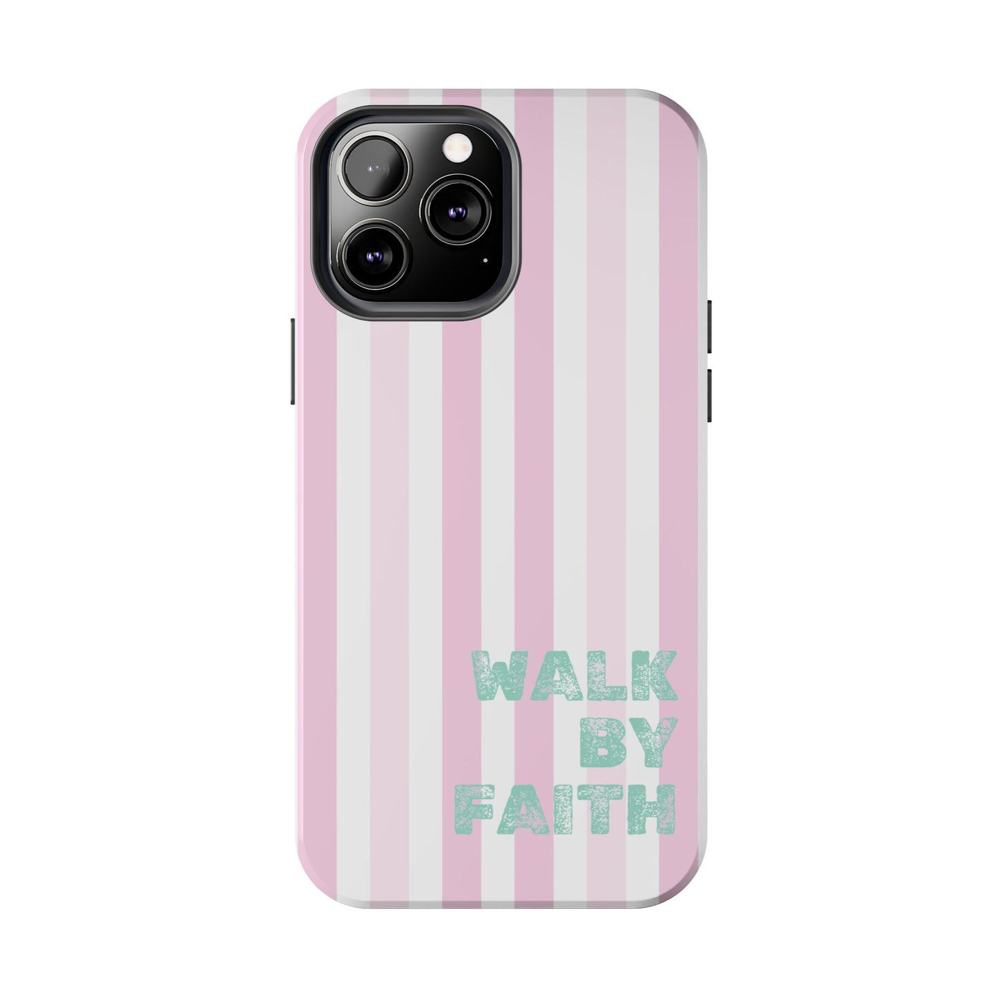 "Walk By Faith" Stripes