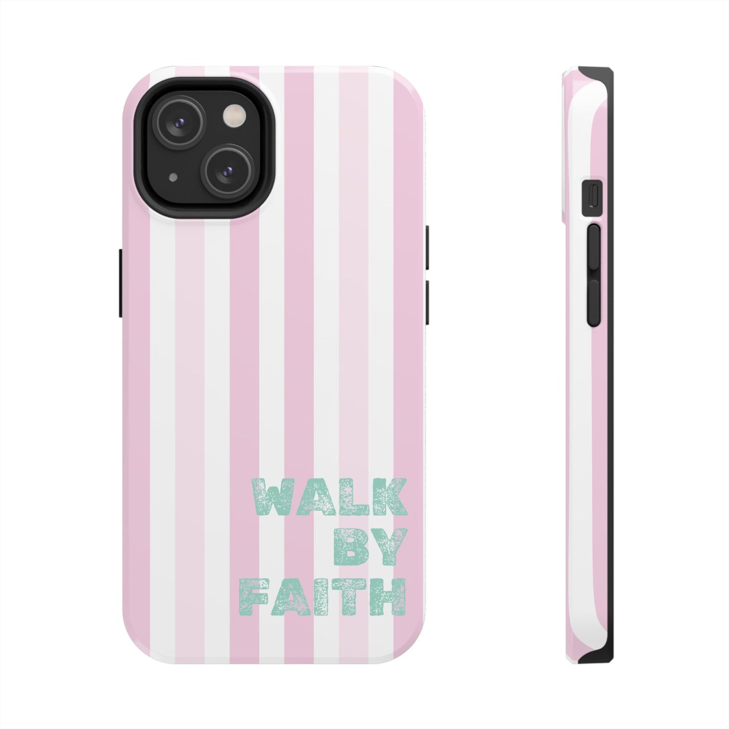 "Walk By Faith" Stripes