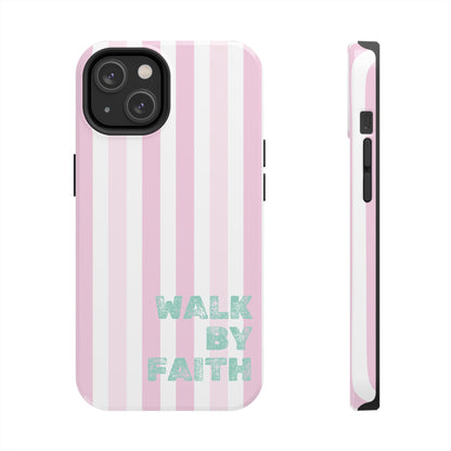 "Walk By Faith" Stripes