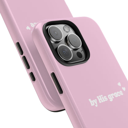 "by His grace" pink