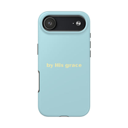 "by His grace"