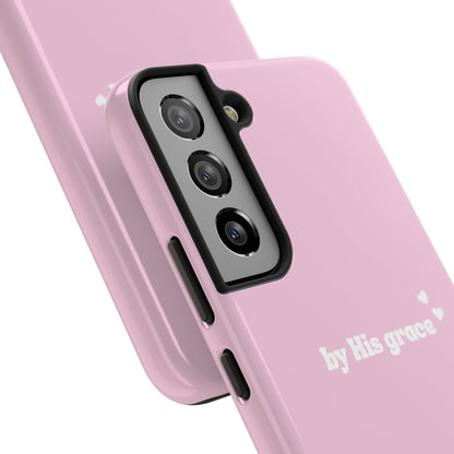 "by His grace" pink