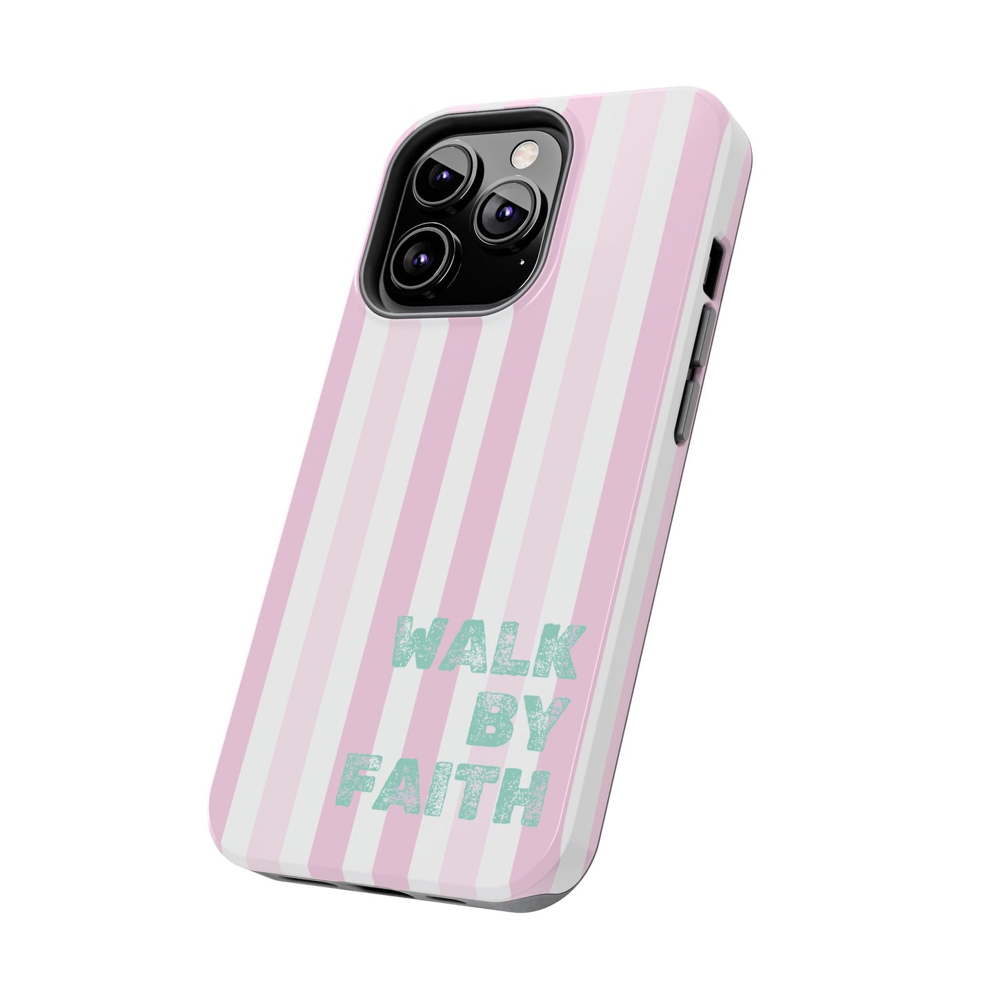 "Walk By Faith" Stripes