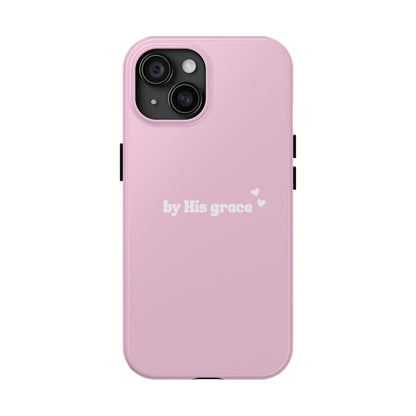 "by His grace" pink