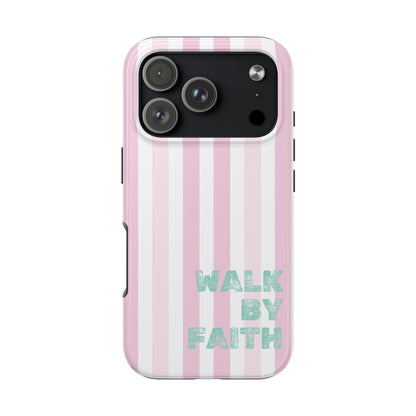"Walk By Faith" Stripes