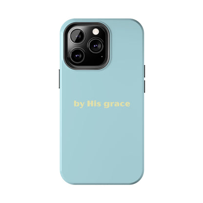 "by His grace"